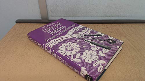 Lace and Bobbins: a History and Collector's Guide by T. L Huetson (Hardcover)