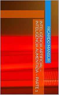 Livro Inteligência artificial – Inteligência aumentada – Parte 1