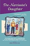 The Narcissist's Daughter: A Meshugenah Love Story by Mindy Pollack-Fusi