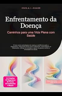 Livro Enfrentamento da Doença: Caminhos para uma Vida Plena com Saúde