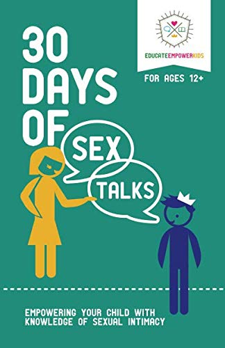 Best 30 Days of Sex Talks for Ages 12+: Empowering Your Child with Knowledge of Sexual Intimacy (Volume 3 EPUB