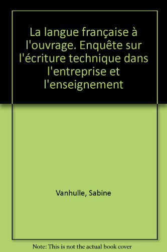 La  langue française à l'ouvrage