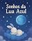 Livro Sonhos da Lua Azul
