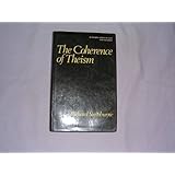 The Coherence of Theism (Clarendon Library of Logic and Philosophy)