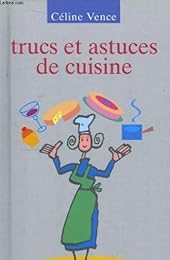 Trucs et astuces de cuisine