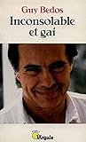 Inconsolable et gai by 
