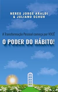 Livro A Transformação Pessoal Começa por Você: O Poder do Hábito