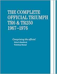The Complete Official Triumph Tr6 Amp Tr250 1967 1976