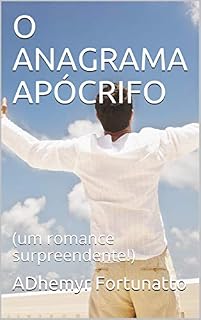 Livro O ANAGRAMA APÓCRIFO: (um romance surpreendente!)