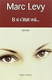Et si c'Ã©tait vrai... (French Edition)