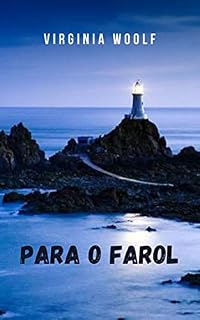 Livro Para o farol: A obra que gerou uma mudança profunda na literatura ocidental