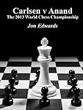Magnus Carlsen v Viswanathan Anand: The 2013 World Chess Championship (Chess is Fun Book 37)