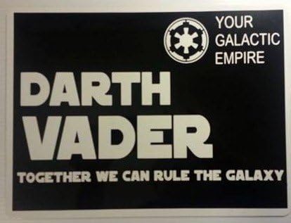 Darth Vader Star Wars Galactic Empire Sign