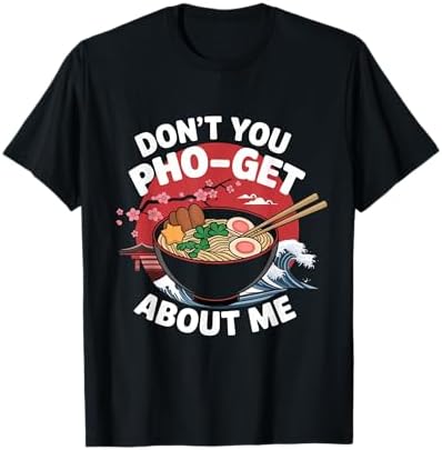 Amazon.com: We're Made Pho Each Other T-Shirt Funny Vietnamese Pho