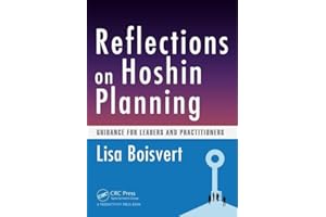 Reflections on Hoshin Planning: Guidance for Leaders and Practitioners