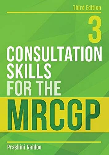 Consultation Skills For The MRCGP 3rd Paperback – April 8, 2017