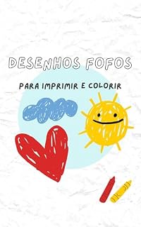 Livro Desenhos fofos: Imagens para imprimir e colorir
