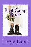 Boot Camp Bride: an uplifting summer romance you won't want to miss
