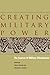 Creating Military Power: The Sources of Military Effectiveness