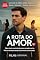 Livro A Rota do Amor: Um drama sobre descobertas, rupturas e renascimentos em meio à dor e ao perdão.