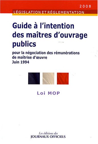Guide à l'intention des maîtres d'ouvrage publics pour la négociation des rémunérations de maîtrise d'oeuvre