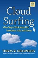 Cloud Surfing: A New Way to Think About Risk, Innovation, Scale & Success