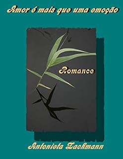 Livro Amor é mais que uma emoção: Romance