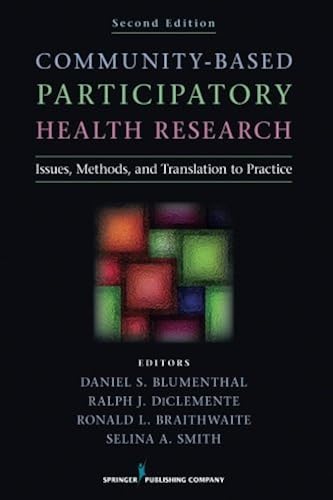 Download Community-Based Participatory Health Research: Issues, Methods, and Translation to Practice PDF