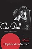 The Doll: The Lost Short Stories by Daphne Du Maurier