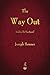 The Way Out by Joseph Benner