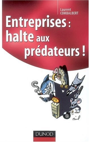 Entreprises, halte aux prédateurs !