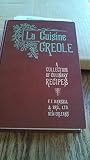 La Cuisine Creole, A Collection of Culinary Recipes