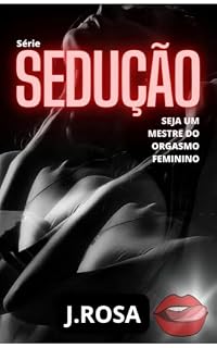 Livro Seja um Mestre do Orgasmo Feminino