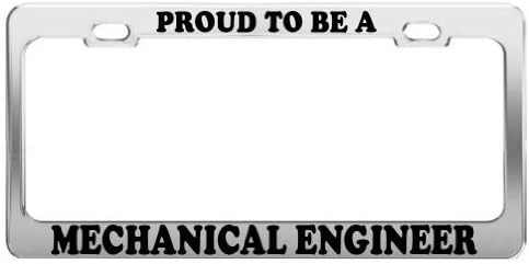 PROUD TO BE A MECHANICAL ENGINEER License Plate Frame Car Truck Accessory Gift