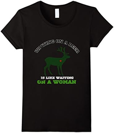 Womens Deer Waiting on a Woman Big Game Hunting Outdoor Shirt XL Black