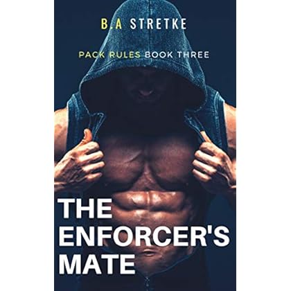 The Enforcer's Mate: Pack Rules Book 3