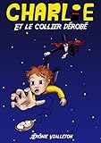Charlie et le collier dérobé (French Edition) by Jérôme Vialleton