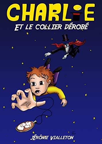 Charlie et le collier dérobé (French Edition) by Jérôme Vialleton