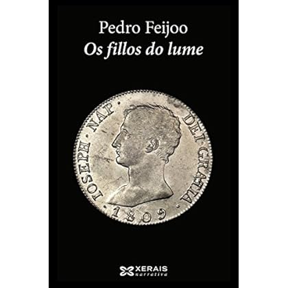 Os fillos do lume (Edición Literaria - Narrativa E-Book) Os fillos do lume (Edición Literaria - Narrativa E-Book)