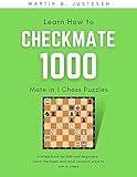 Learn How to Checkmate: 1000 Mate in 1 Chess