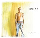 Tricky Album: «Vulnerable» (Front side) Tricky Album: «Vulnerable» (Front side)
