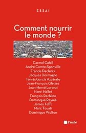 Comment nourrir le monde ?