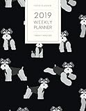 2019 Weekly Planner Twenty Nineteen: Dated With To Do Notes And Inspirational Quotes - Miniature Schnauzer Black (Awesome Calendar Planners for Dog Owners) by Popo Planner