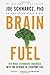 Brain Fuel: 199 Mind-Expanding Inquiries into the Science of Everyday Life