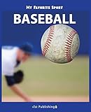 My Favorite Sport: Baseball by Nancy Streza