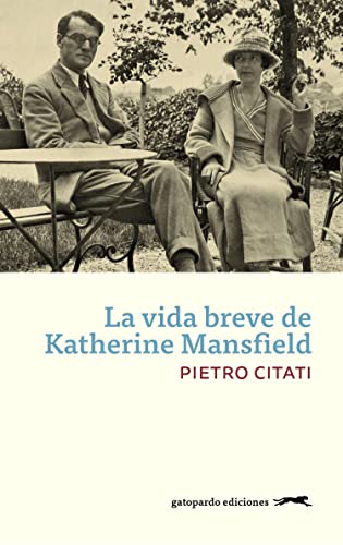 La vida breve de Katherine Mansfield