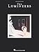 The Lumineers Piano, Vocal and Guitar Chords