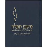 Mishkan T'Filah: A Reform Siddur: Weekdays, Shabbat, Festivals, and ...