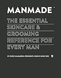 MANMADE: The Essential Skincare & Grooming Reference for Every Man