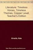 Literature: Timeless Voices, Timeless Themes, Copper  Level, Teacher's Edition